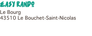 Easy rando Le Bourg 43510 Le Bouchet-Saint-Nicolas 